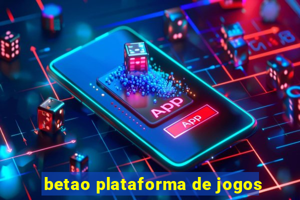 betao plataforma de jogos